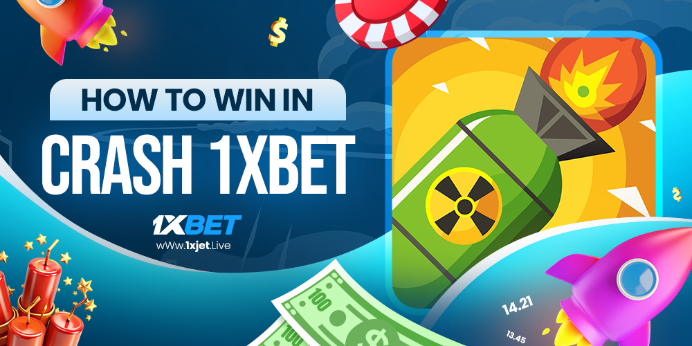 how to win in crash 1xbet